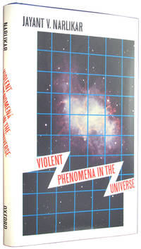 Violent Phenomena in the Universe. by Narlikar, Jayant [V] - 1982.