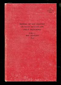 image of Manual of Map Reading, Air Photo Reading and Field Sketching, Part I: Map Reading
