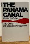 The Panama Canal: The Crisis in Historical Perspective