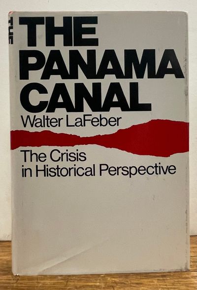 The Panama Canal: The Crisis in Historical Perspective