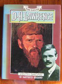 The Life of D. H. Lawrence: An Illustrated Biography