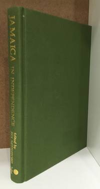 Jamaica in independence: Essays on the early years