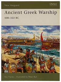 Ancient Greek Warship: 500-332 BC (New Vanguard, No. 132)