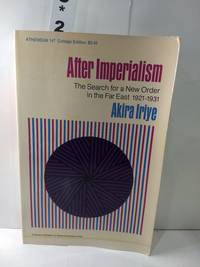 cover of After Imperialism The Search for a New Order in the Far East, 1921-1931