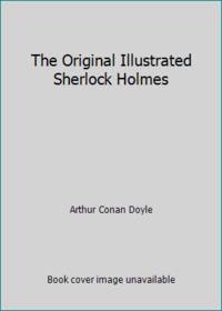 The Original Illustrated Sherlock Holmes