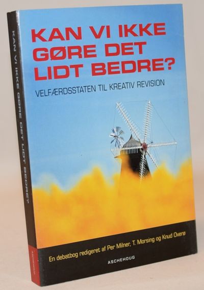 Kan vi ikke gøre det lidt bedre? - velfærdsstaten…