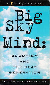 Big Sky Mind: Buddhism and the Beat Generation