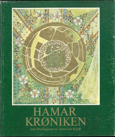 Hamarkrøniken. Med illustrasjoner av Anne Lise…
