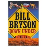 Down Under by BILL BRYSON - 2000-06-03