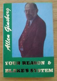 Your Reason and Blake&#039;s System by Allen Ginsberg - 1992