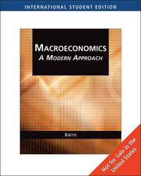 Macroeconomics: A Modern Approach