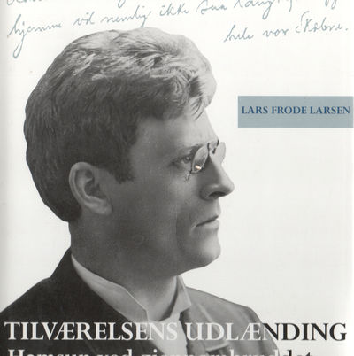 Tilværelsens udlænding. Hamsun ved…