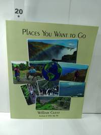 Places You Want to Go (SIGNED) by William Guest - 2016