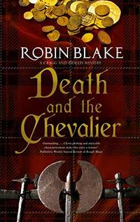 Death and the Chevalier (A Cragg and Fidelis Mystery, 6)