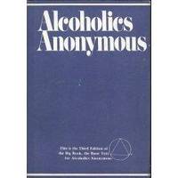 Alcoholics Anonymous: Third Edition - Second Printing by Anonymous - 2008-05-01