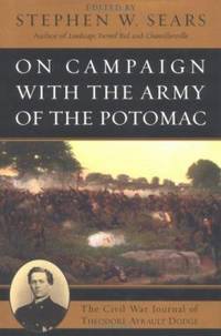 cover of On Campaign with the Army of the Potomac : The Civil War Journal of Theodore Ayrault Dodge