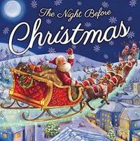 The Night Before Christmas (Picture Storybooks) by Clement  Clarke Moore - 2016-08-08