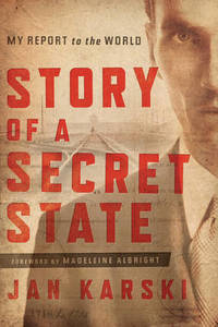 cover of Story of a Secret State: My Report to the World