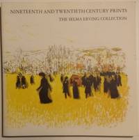 NINETEENTH AND TWENTIETH CENTURY PRINTS The Selma Erving Collection - 