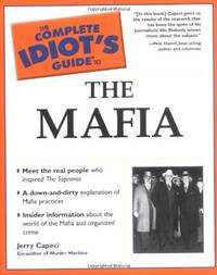 The Complete Idiot's Guide&Acirc;&reg; to the Mafia