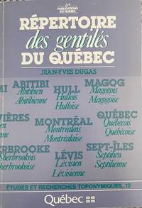 Re?pertoire des gentile?s du Que?bec (Etudes et recherches toponymiques) (French Edition)