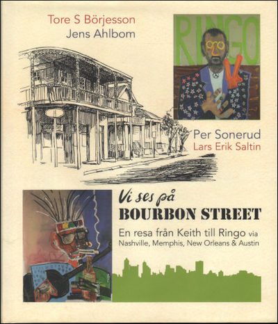 VI SES PÅ BOURBON STREET.