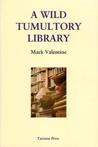 A Wild Tumultory Library