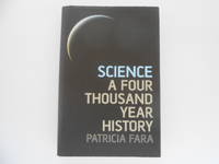 Science: A Four Thousand Year History