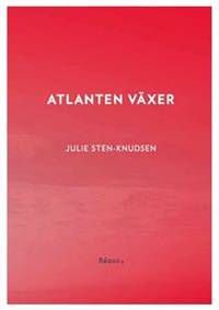 Atlanten växer.