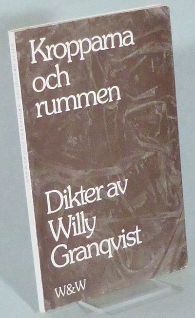 Kropparna och rummen. Dikter.
