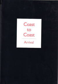 Coast to Coast - Arrival. Results and Reflections. Proceedings of the Final Coast to Coast...
