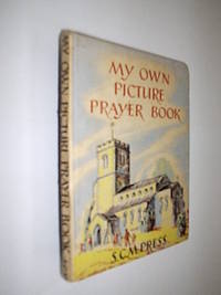 My Own Picture Prayer Book by Dearmer Nan(Compiled By) - 1946