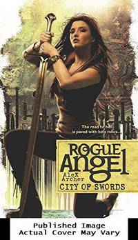 City of Swords (Rogue Angel)