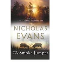 The Smoke Jumper by Nicholas Evans - Paperback - 2001 - from Bookbarn (SKU: 1896892)
