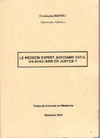 Le médecin expert judiciaire est il un auxiliaire de justice by Bartoli Christophe
- 2003
- from philippe arnaiz (SKU: 97377)