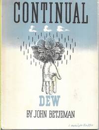 Continual Dew: A Little Book Of Bourgeois Verse