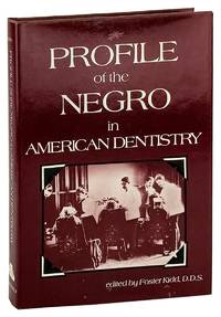 Profile of the Negro in American Dentistry