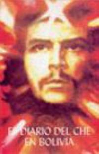 El diario del Che en Bolivia by Ernesto Che Guevara - 2006