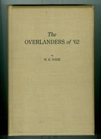 Overlanders of &#039;62 by Wade, Mark Sweeton - 1931