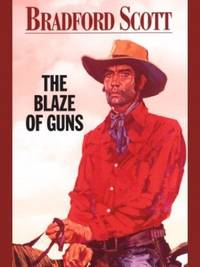 cover of The Blaze of Guns: A Walt Slade Texas Ranger Western (Thorndike British Favorites)