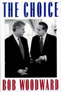 The Choice : How Bill Clinton Won