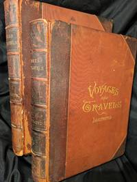 VOYAGES AND TRAVELS or SCENES IN MANY LANDS, WITH 850 ILLUSTRATIONS ON WOOD AND STEEL of VIEWS FROM ALL PARTS OF THE WORLD; COMPRISING MOUNTAINS LAKES RIVERS PALACES CATHEDRALS CASTLES ABBEYS AND RUINS, TWO BOOK SET by LEO DE COLANGE, EDITOR - 1887