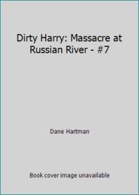 cover of Dirty Harry: Massacre at Russian River - #7