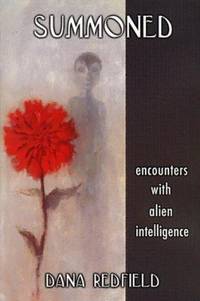 Summoned : Encounters with Alien Intelligence