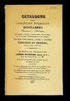 Catalogue d’une Collection nombreuse d’Estampes anciennes et modernes…Après le décès de M. D***… 13 novembre 1832, et jours suivans…