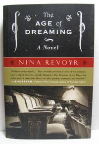 The Age of Dreaming by Nina Revoyr - Paperback - Signed First Edition - 2008 - from West Side Books (SKU: 457)