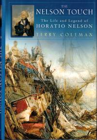 The Nelson Touch: The Life an dTimes of Horatio Nelson