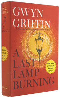 A Last Lamp Burning. by Griffin, Gwyn - 1965.