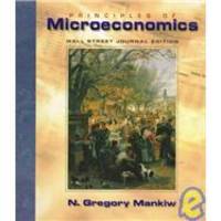 Principles of Microeconomics: Wall Street Journal Edition by N. Gregory Mankiw - 1997-08-01