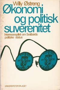 image of OKONOMI OG POLITISK SUVERENITET: Interessespillet om Svalbards politiske status.